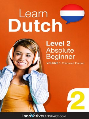cover image of Learn Dutch: Level 2: Absolute Beginner Dutch